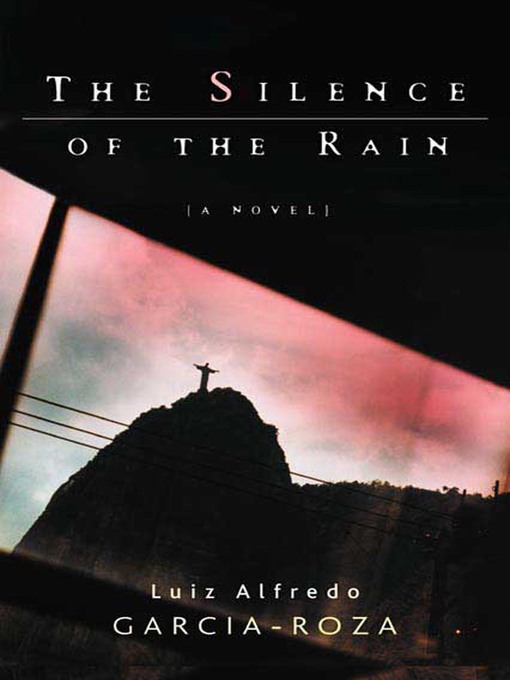 Title details for The Silence of the Rain by Luiz Alfredo Garcia-Roza - Wait list